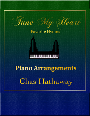 Tune My Heart: Favorite Hymns Sheet Music Book